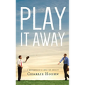 Play It Away: A Workaholic's Cure for Anxiety
