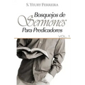 Bosquejos de sermones para predicadores: vol 1