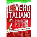 Il vero italiano 2: Practice Makes Perfect