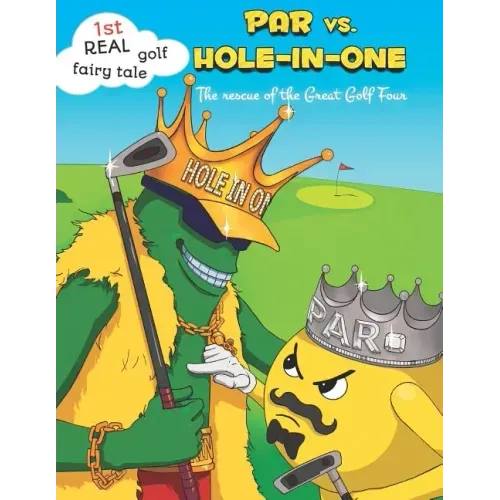 PAR vs. Hole-in-One. The rescue of the Great Golf Four