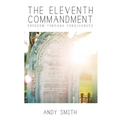 The Eleventh Commandment: Freedom Through Forgiveness