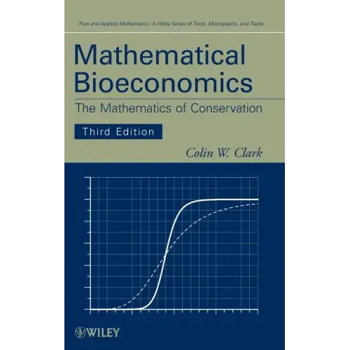 Mathematical Bioeconomics: The Mathematics of Conservation