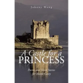 A Castle for a Princess: Poems and Short Stories for Nicole Casey