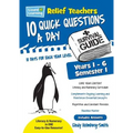 Lizard Learning Relief Teachers 10 Quick Questions a Day - A Survival Guide: Semester 1