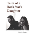 Tales of a Rock Star's Daughter