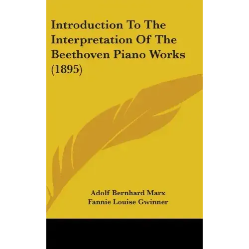 Introduction to the Interpretation of the Beethoven Piano Works (1895)