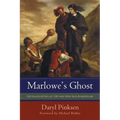 Marlowe's Ghost: The Blacklisting of the Man Who Was Shakespeare