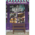 Unique Eats and Eateries of Seattle