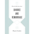 What the Bible Says about Divorce and Remarriage
