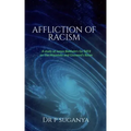 Affliction of Racism: A Study of James Baldwin's "Go Tell It to the Mountain" and "Giovanni's Room"