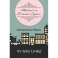 Madness in Brewster Square: A Brewster Square Mystery