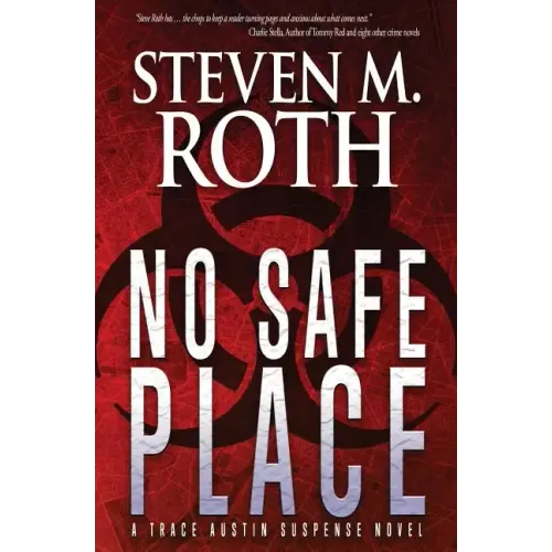 No Safe Place: A Trace Austin Suspense Thriller