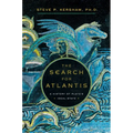The Search for Atlantis: A History of Plato's Ideal State