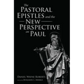 The Pastoral Epistles and the New Perspective on Paul