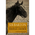Sir Barton and the Making of the Triple Crown