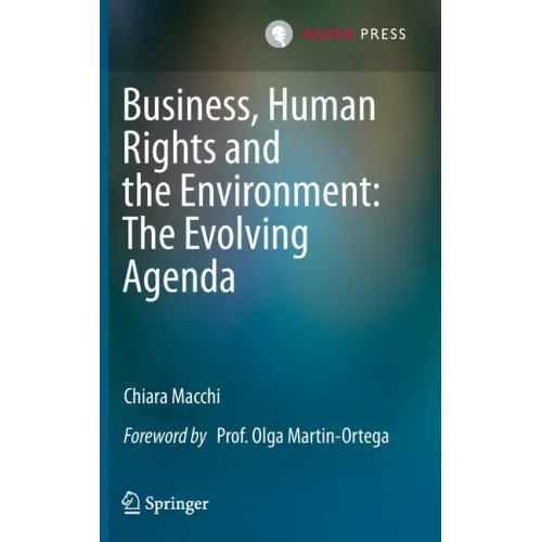Business, Human Rights and the Environment: The Evolving Agenda