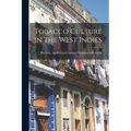 Tobacco Culture in the West Indies