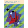 Graded Go Problems for Beginners, Volume One: Introductory Problems, 30-kyu to 25-kyu