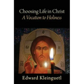 Choosing Life in Christ A Vocation to Holiness: A Retreat (Part of The Art of Spiritual Life Series)