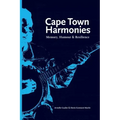 Cape Town Harmonies: Memory, Humour and Resilience