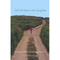 She'll Be Home in the Springtime: The Story of a Mother, a Daughter and Asperger's