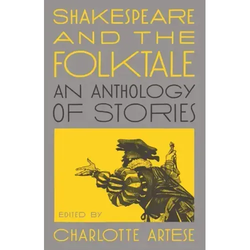 Shakespeare and the Folktale: An Anthology of Stories