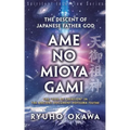 The Descent of Japanese Father God Ame-no-Mioya-Gami