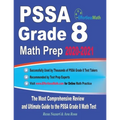 PSSA Grade 8 Math Prep 2020-2021: The Most Comprehensive Review and Ultimate Guide to the PSSA Grade 8 Math Test