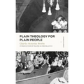 Plain Theology for Plain People