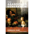 The Abandoned Generation