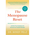 The Menopause Reset: Get Rid of Your Symptoms and Feel Like Your Younger Self Again