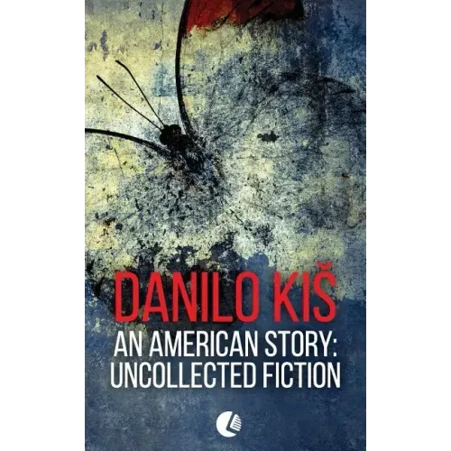An American Story: Uncollected Fiction