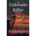 The Colorado Killer: Covert