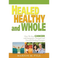 Healed, Healthy and Whole