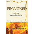 Provoked: The Story of Kiranjit Ahluwalia