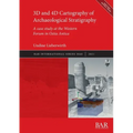 3D and 4D Cartography of Archaeological Stratigraphy: A case study at the Western Forum in Ostia Antica