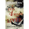 I Fell Four Miles and Lived: World War II-Missing in Action (Complete and Unabridged)