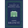 The Tenant of Wildfell Hall: Annotated Edition (Alma Classics Evergreens)