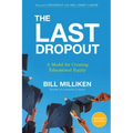 The Last Dropout: A Model for Creating Educational Equity