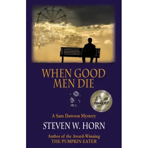 When Good Men Die: A Sam Dawson Mystery
