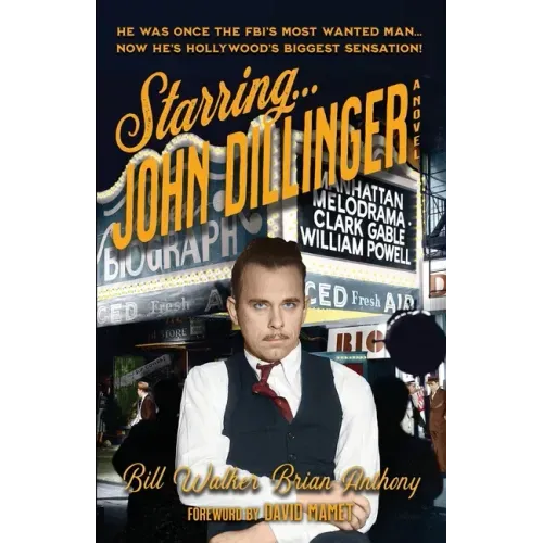 Starring... John Dillinger