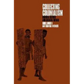 Collecting Colonialism: Material Culture and Colonial Change