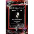 The Miracle of Stalag 8a - Beauty Beyond the Horror: Olivier Messiaen and the Quartet for the End of Time
