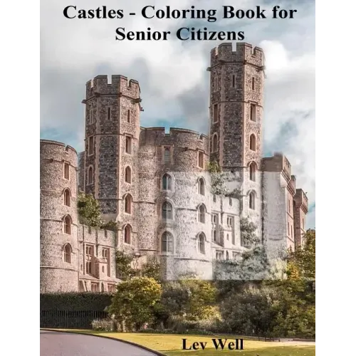 Castles - Coloring Book for Senior Citizens