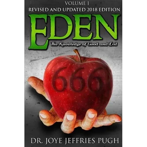 Eden: The Knowledge Of Good and Evil 666 Volume 1