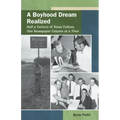 A Boyhood Dream Realized: : Half a Century of Texas Culture, One Newspaper Column at a Time