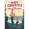 The Andy Griffith Show: Trivia Quiz Book