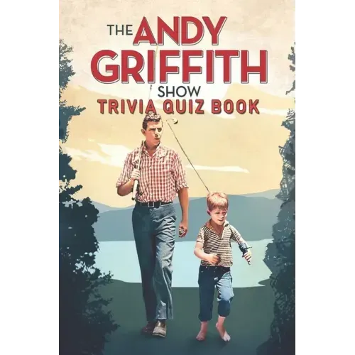 The Andy Griffith Show: Trivia Quiz Book