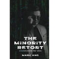 The Minority Retort: A MAGAfesto Dissecting Woke America