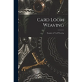 Card Loom Weaving: Sampler of Twill Weaving